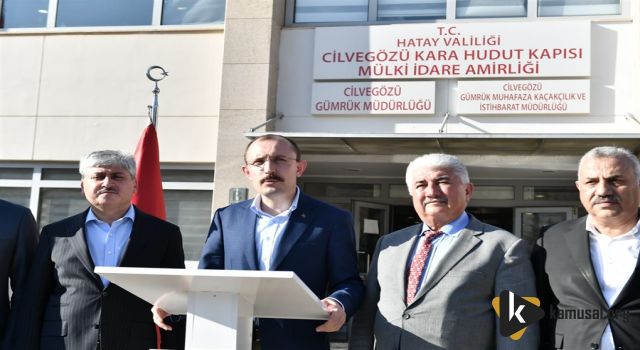Ticaret Bakanı Mehmet Muş, Hatay'daki Cilvegözü Gümrük Kapısı'nda İnceleme Yaptı