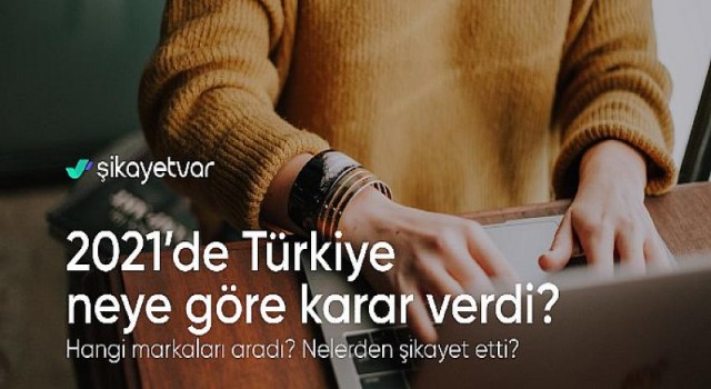 Şikayetvar 2021 verilerini açıkladı: Türkiye’nin en çok şikayet ettiği konular belli oldu!