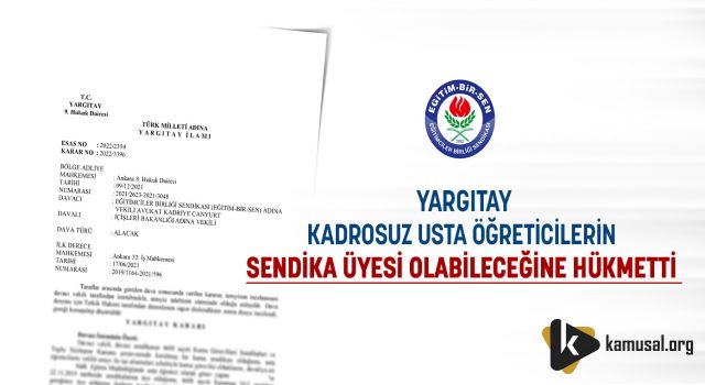 Yargıtay, Kadrosuz Usta Öğreticilerin Sendika Üyesi Olabileceğine Hükmetti