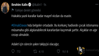 İbrahim Kalın'dan Elmalı Davası İtirazı