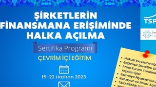 TSPB &apos;Şirketlerin Finansmana Erişiminde Halka Açılma Sertifika Programı’nı Başlatıyor