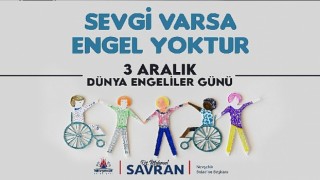 Başkan Savran’dan Dünya Engelliler Günü Mesajı